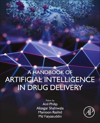 A Handbook of Artificial Intelligence in Drug Delivery - 