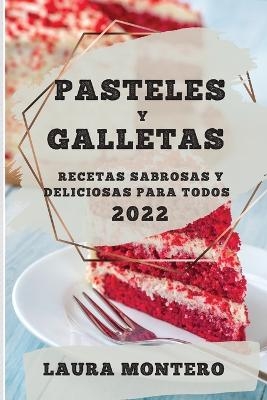 Pasteles Y Galletas 2022 - Laura Montero