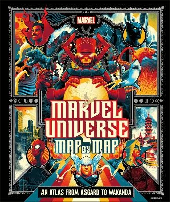 Marvel Universe Map By Map - James Hill, Nick Jones
