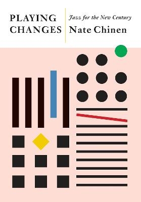 Playing Changes - Nate Chinen