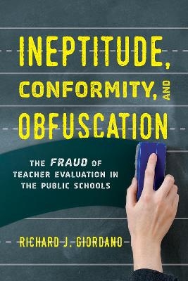 Ineptitude, Conformity, and Obfuscation - Richard J. Giordano