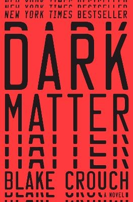 Dark Matter - Blake Crouch