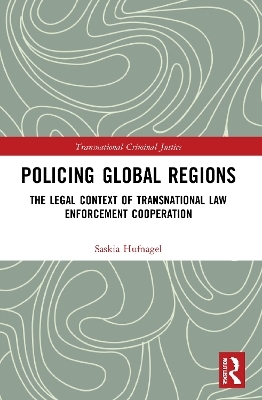 Policing Global Regions - Saskia Hufnagel