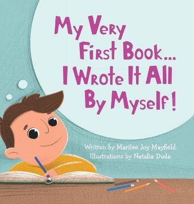 My Very First Book... - Marilee Joy Mayfield