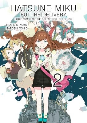 Hatsune Miku: Future Delivery Volume 2 - Satoshi Oshio, Hugin Miyama