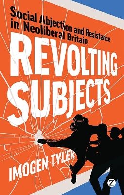 Revolting Subjects - Imogen Tyler