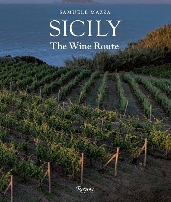 Sicily : The Wine Route - Mazza Samuele, Riccardo Cotarella