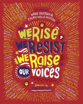 We Rise, We Resist, We Raise Our Voices! - Wade Hudson, Cheryl Willis Hudson