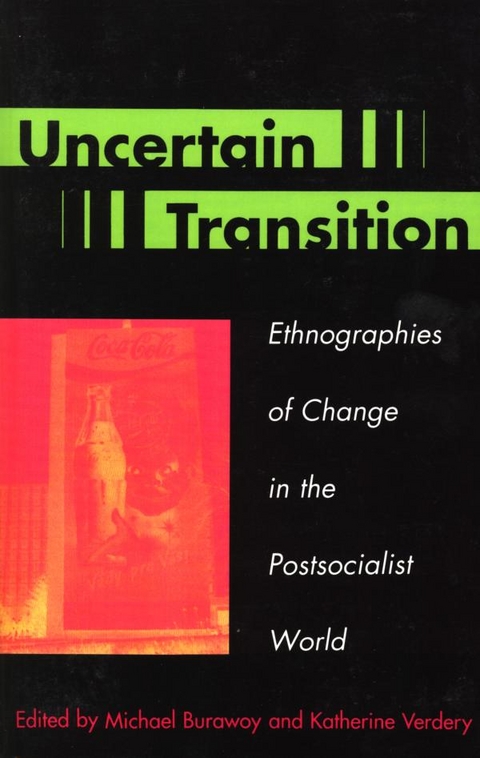 Uncertain Transition -  Michael Burawoy