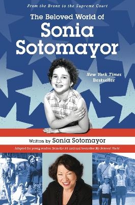 The Beloved World of Sonia Sotomayor - Sonia Sotomayor
