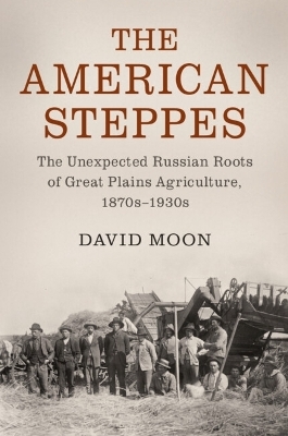 The American Steppes - David Moon