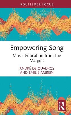 Empowering Song - André de Quadros, Emilie Amrein