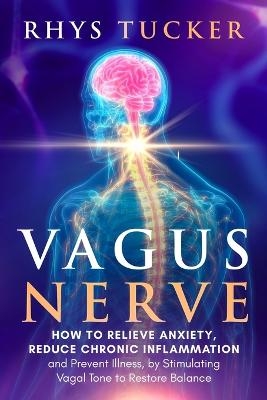 Vagus Nerve - Rhys Tucker