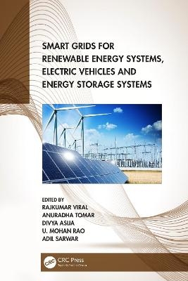 Smart Grids for Renewable Energy Systems, Electric Vehicles and Energy Storage Systems - 