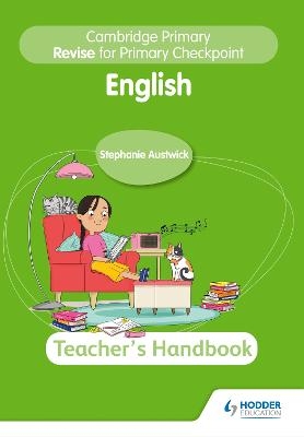 Cambridge Primary Revise for Primary Checkpoint English Teacher's Handbook 2nd edition - Stephanie Austwick