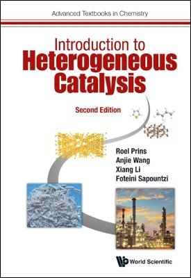 Introduction To Heterogeneous Catalysis - Roel Prins, Anjie Wang, Xiang Li, Foteini Sapountzi