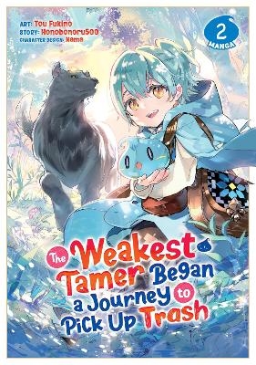 The Weakest Tamer Began a Journey to Pick Up Trash (Manga) Vol. 2 -  Honobonoru500