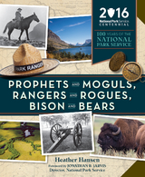 Prophets and Moguls, Rangers and Rogues, Bison and Bears - Heather Hansen