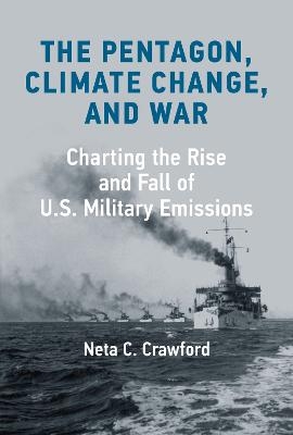 The Pentagon, Climate Change, and War - Neta C. Crawford