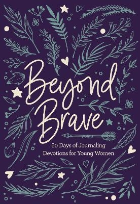 Beyond Brave -  Zondervan