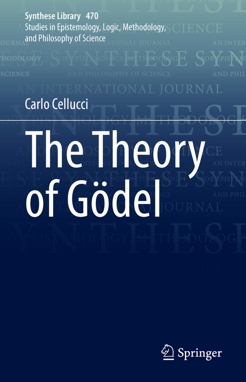 The Theory of Gödel - Carlo Cellucci