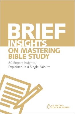 Brief Insights on Mastering Bible Study - Michael S. Heiser