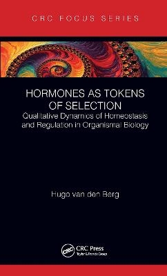Hormones as Tokens of Selection - Hugo van den Berg