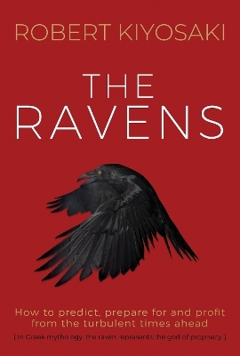 The Ravens - Robert Kiyosaki