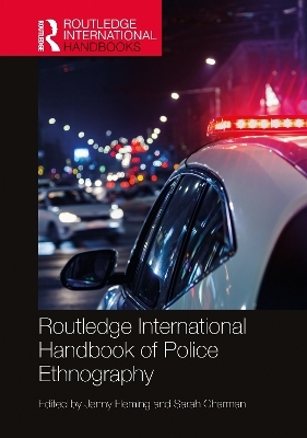 Routledge International Handbook of Police Ethnography - 