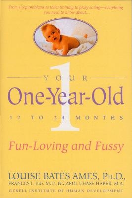 Your One-Year-Old - Louise Bates Ames, Frances L. Ilg