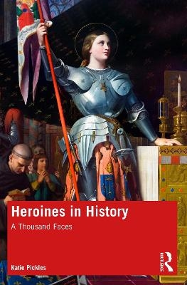 Heroines in History - Katie Pickles