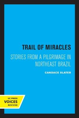 Trail of Miracles - Candace Slater