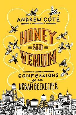 Honey and Venom - Andrew Coté