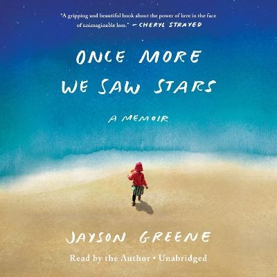 Once More We Saw Stars - Jayson Greene