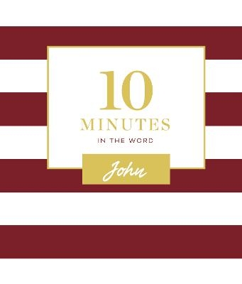 10 Minutes in the Word: John -  Zondervan