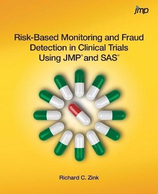 Risk-Based Monitoring and Fraud Detection in Clinical Trials Using JMP and SAS - Richard C Zink