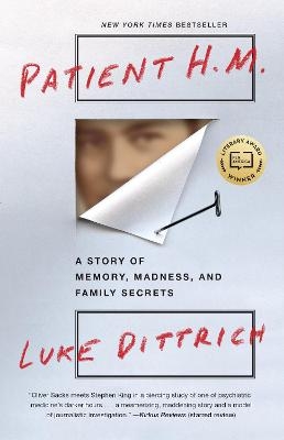 Patient H.M. - Luke Dittrich