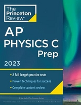 Princeton Review AP Physics C Prep, 2023 - Princeton Review