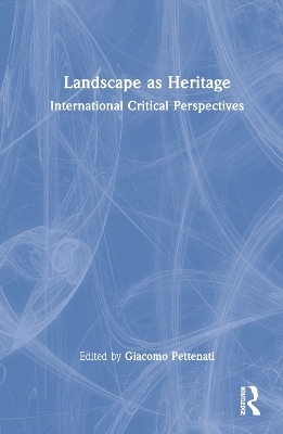 Landscape as Heritage - 