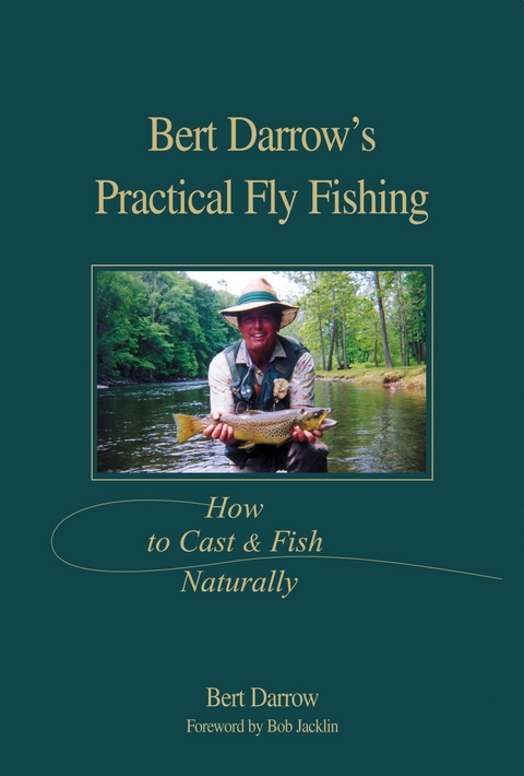 Bert Darrow's Practical Fly Fishing -  Bert Darrow