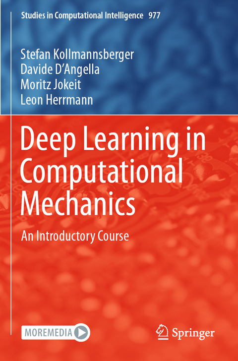 Deep Learning in Computational Mechanics - Stefan Kollmannsberger, Davide D'Angella, Moritz Jokeit, Leon Herrmann