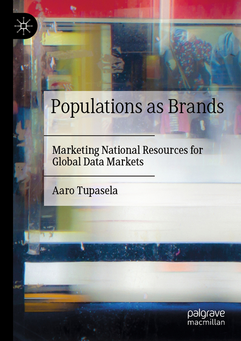Populations as Brands - Aaro Tupasela
