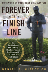 Forever at the Finish Line -  Daniel S. Mitrovich