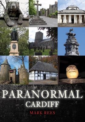 Paranormal Cardiff - Mark Rees