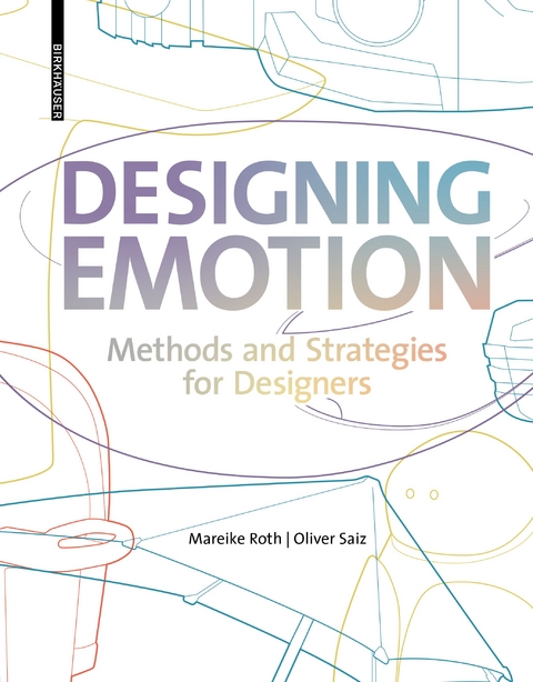 Designing Emotion - Mareike Roth, Oliver Saiz
