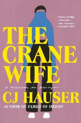 The Crane Wife - Cj Hauser