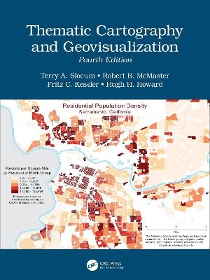 Thematic Cartography and Geovisualization - Terry A. Slocum, Robert B. McMaster, Fritz C. Kessler, Hugh H. Howard
