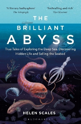The Brilliant Abyss - Helen Scales