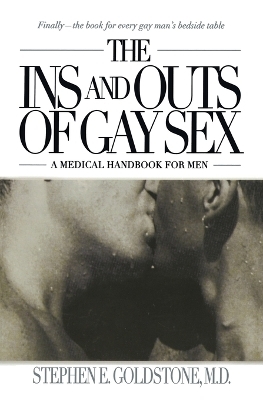 The Ins and Outs of Gay Sex - Stephen E. Goldstone