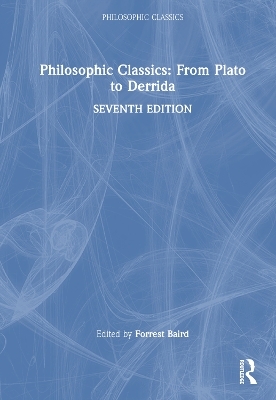 Philosophic Classics: From Plato to Derrida - 